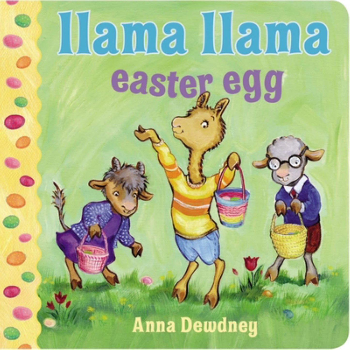 Llama Llama Easter Egg book cover by Anna Dewdney showing three cartoon llamas holding colorful Easter baskets on a green background