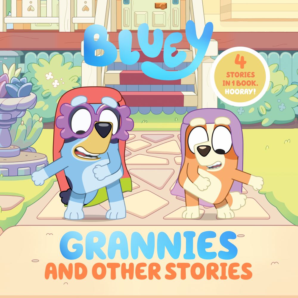 Bluey and Bingo Grannies and Other Stories book cover featuring two cartoon dogs in a colorful backyard setting with text "4 stories in 1 book. Hooray!"