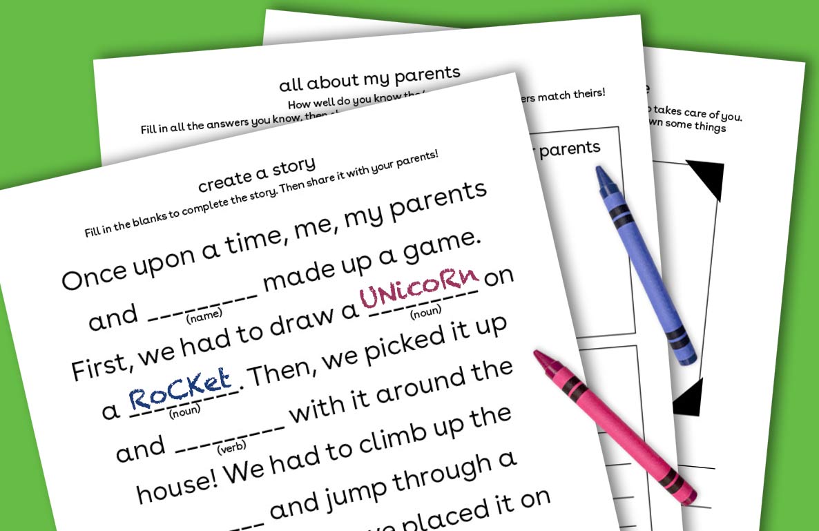 Printable activity worksheets with parent-themed games and fill-in-the-blank story prompts, displayed with blue and pink crayons on a green background