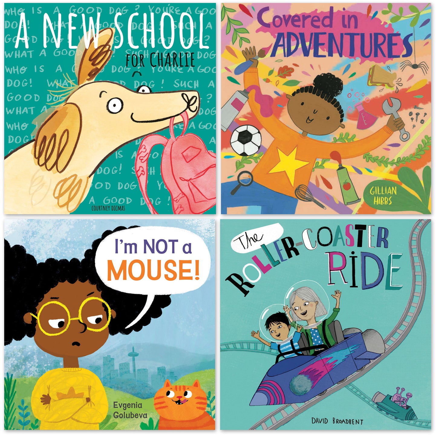 Four children's book covers: A New School for Charlie with cartoon dog, Covered in Adventures with child surrounded by toys, I'm Not a Mouse! with girl in yello
