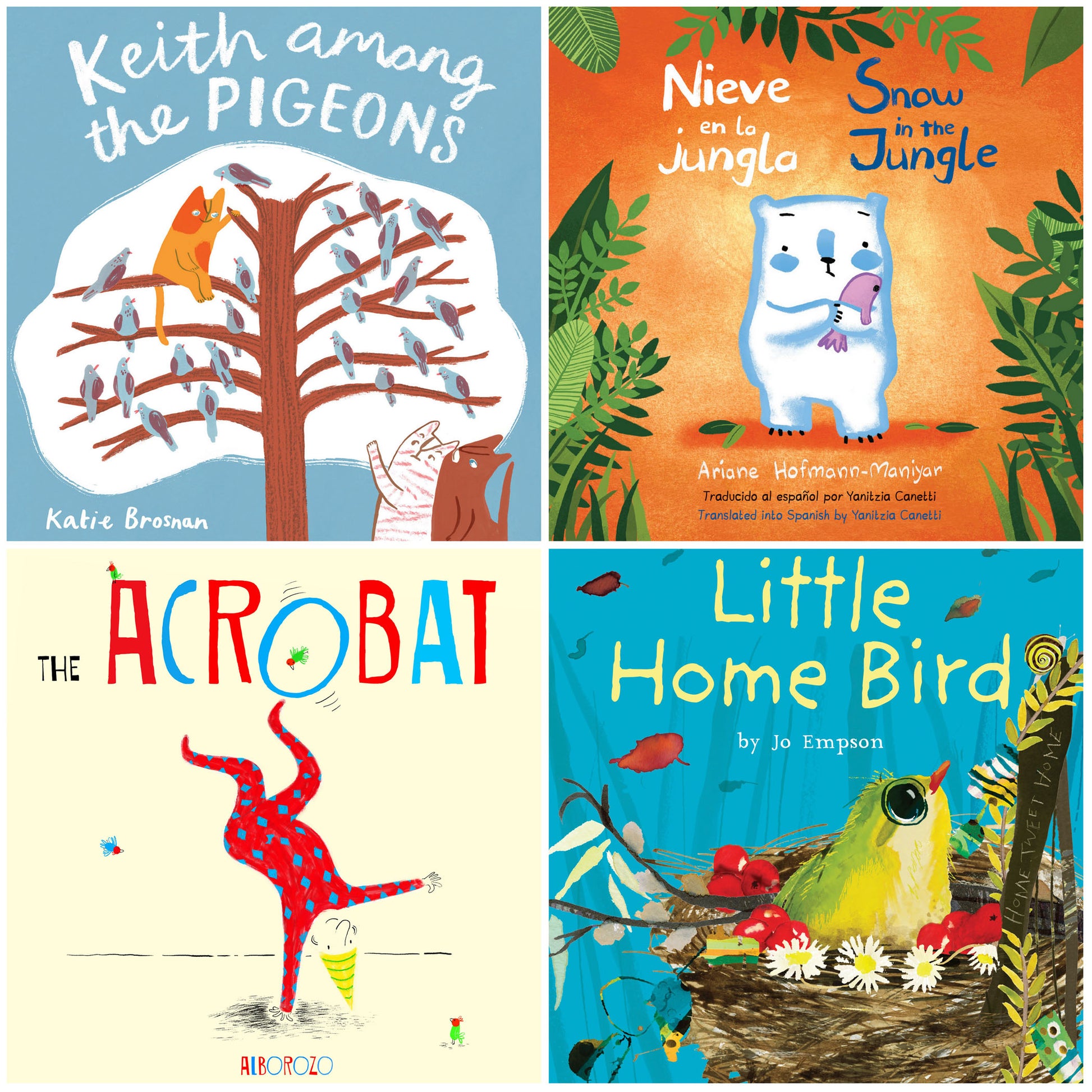 Four children's picture books displayed: Keith Among the Pigeons, Nieve en la Jungla/Snow in the Jungle, The Acrobat, and Little Home Bird
