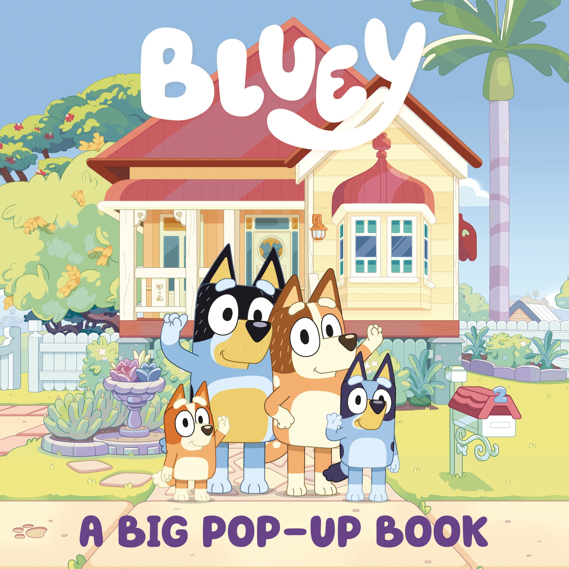 Bluey and family characters in front of colorful house with text 'BLUEY' and 'A BIG POP-UP BOOK'