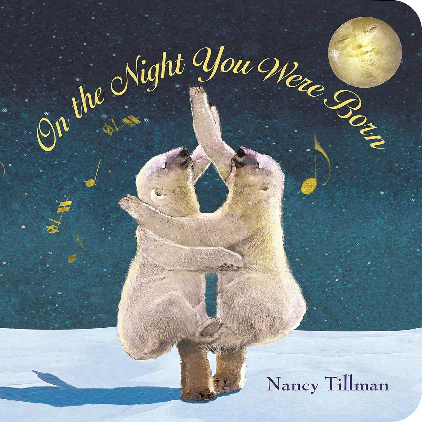 On the Night You Were Born board book cover featuring two polar bears hugging under a starry night sky with a golden moon and musical notes