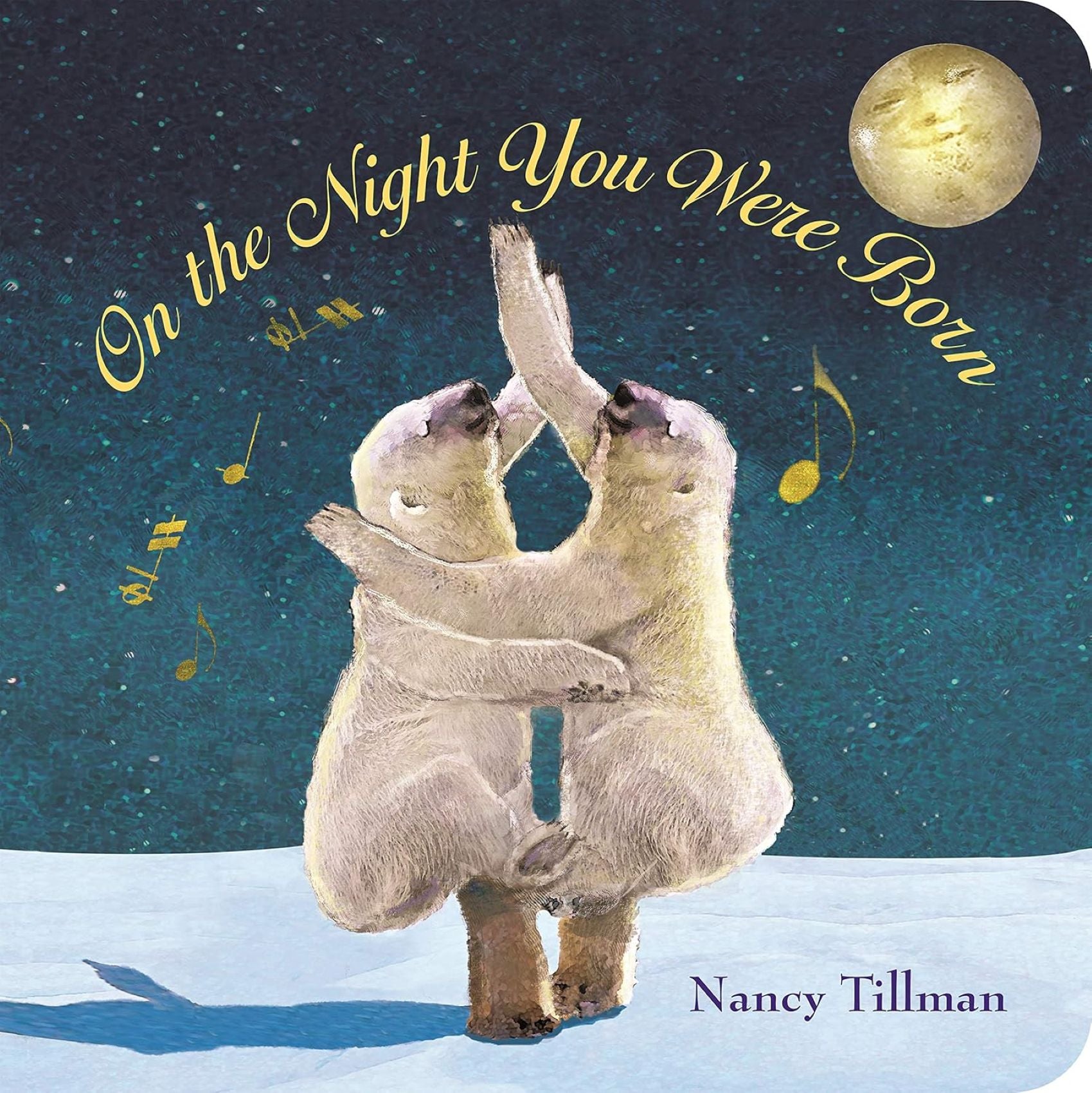 On the Night You Were Born board book cover featuring two polar bears hugging under a starry night sky with a golden moon and musical notes