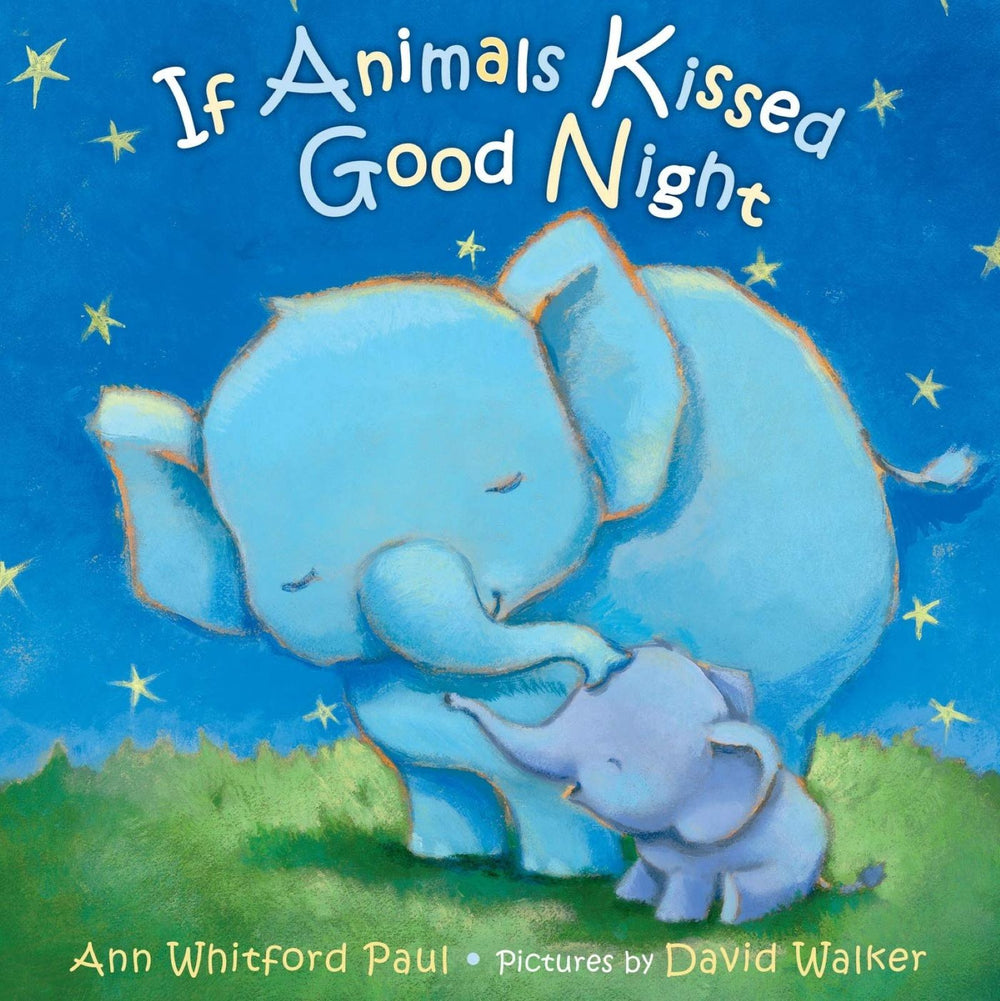 If Animals Kissed Good Night Padded Board Book cover featuring an illustration of a blue elephant and smaller elephant under stars, by Ann Whitford Paul and Dav