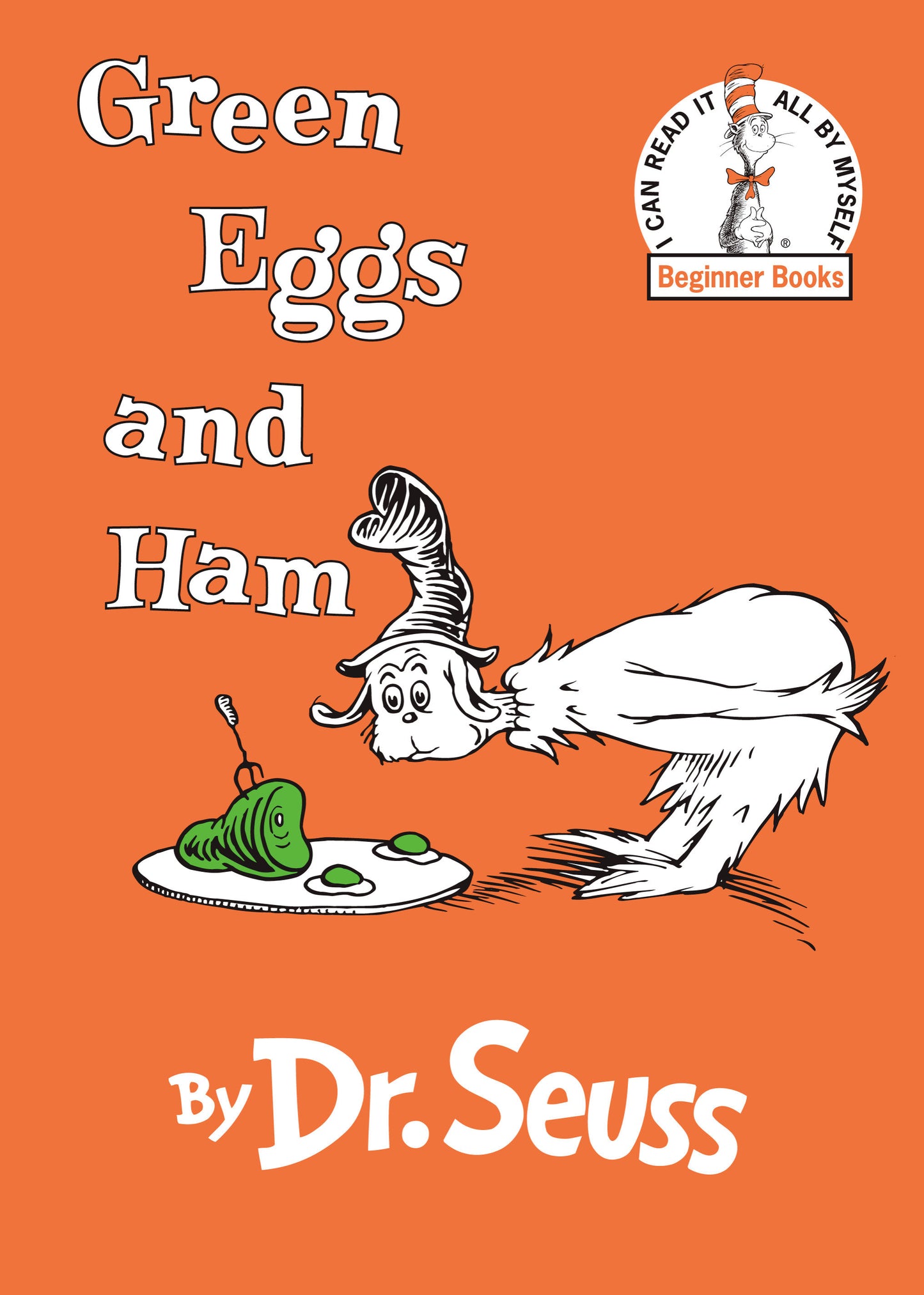 Green Eggs and Ham by Dr. Seuss book cover featuring orange background, title text, Cat in the Hat logo, and illustration of the Cat character with a plate of g
