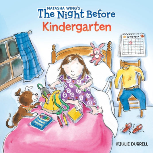 The Night Before Kindergarten book by Natasha Wing with colorful school supplies and pink bedding illustration