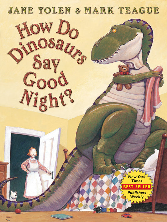 How Do Dinosaurs Say Good Night? book cover by Jane Yolen & Mark Teague, featuring a large green dinosaur in pajamas sitting on a bed with a small child and dog