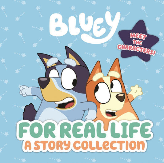 FOR REAL LIFE: BLUEY BINDUP