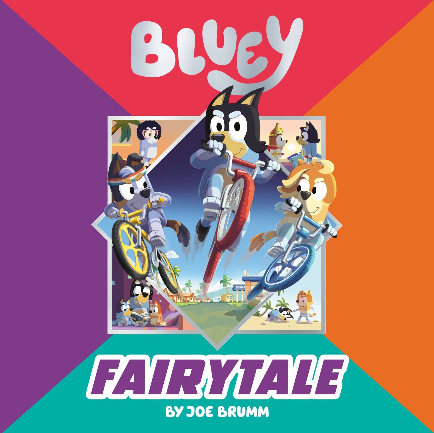 Bluey Fairytale by Joe Brumm book cover featuring cartoon characters on bicycles and scooters with colorful geometric background