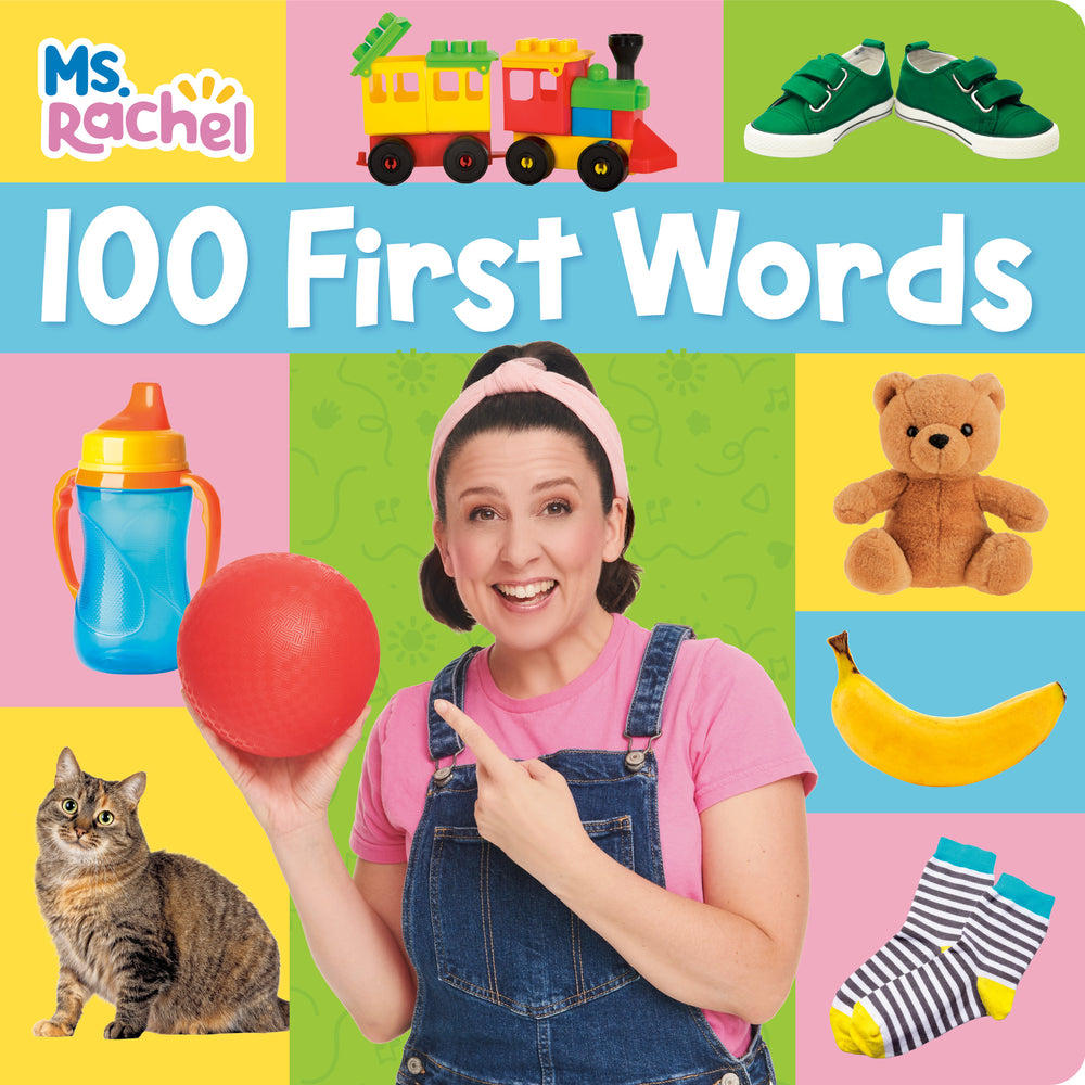 Ms. Rachel's 100 First Words book cover featuring Ms. Rachel holding a red ball, surrounded by colorful images of a toy train, green shoes, sippy cup, teddy bea