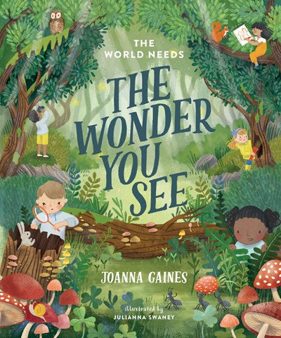 Book cover featuring illustrated forest scene with diverse children, trees, mushrooms, and animals; title "The Wonder You See" by Joanna Gaines, illustrated by