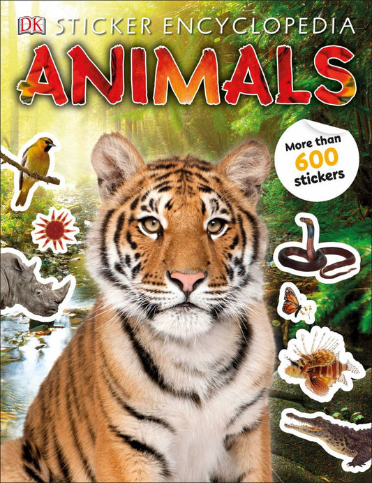 DK Sticker Encyclopedia Animals book cover featuring a tiger's face with forest background and various animal stickers including a bird, elephant, snake, butter