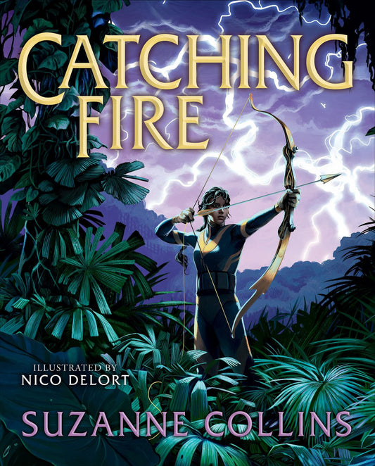 Catching Fire Illustrated Edition book cover featuring archer with bow and lightning storm