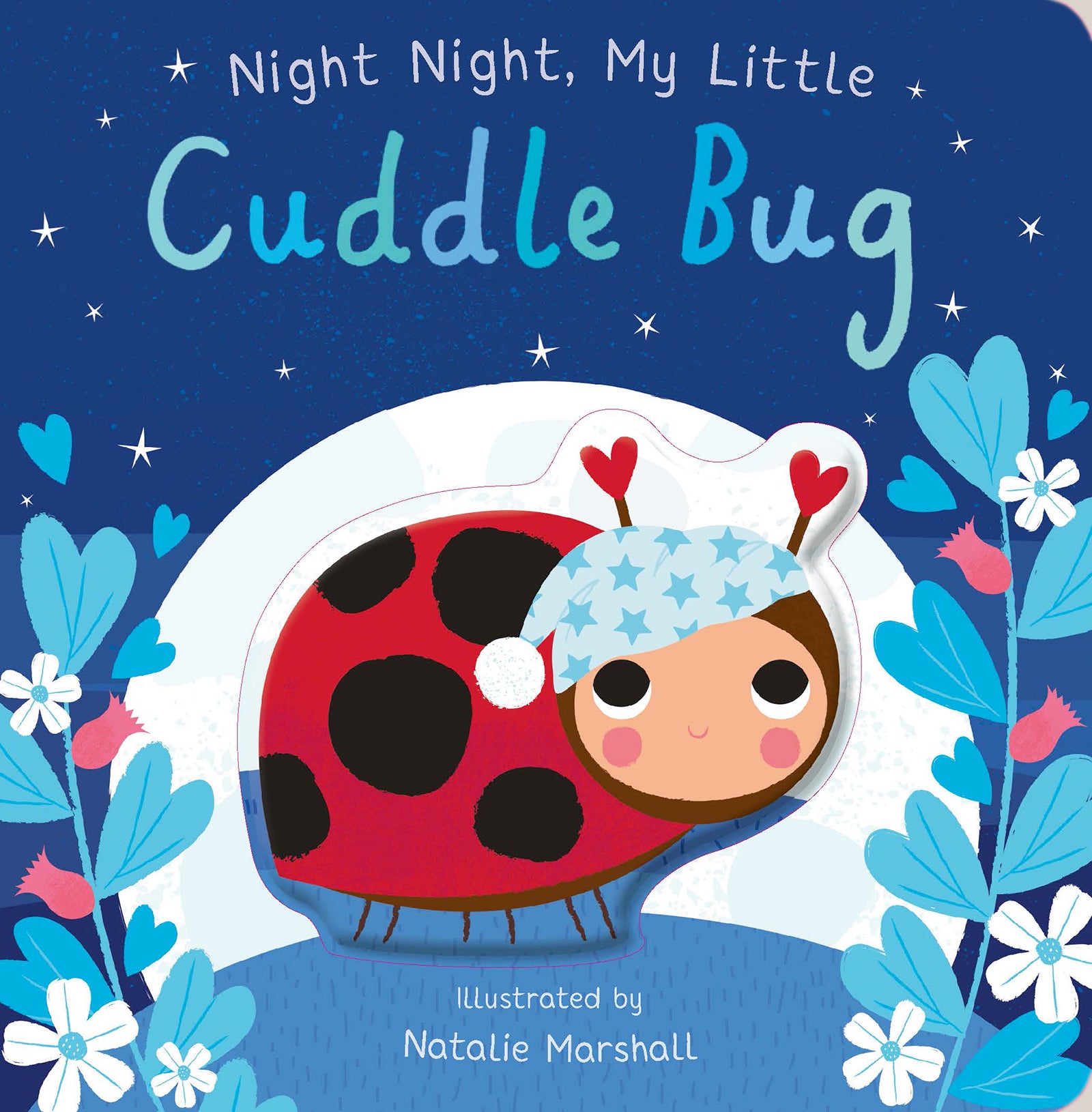 Night Night, My Little Cuddle Bug book cover featuring an illustrated red ladybug with black spots and a smiling child's face, surrounded by blue flowers and he