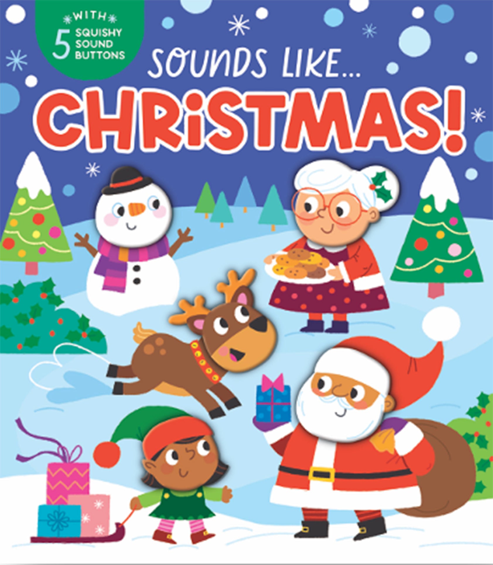 Sounds Like Christmas book with 5 squishy sound buttons featuring Santa, snowman, reindeer, elf, and grandmother char...
