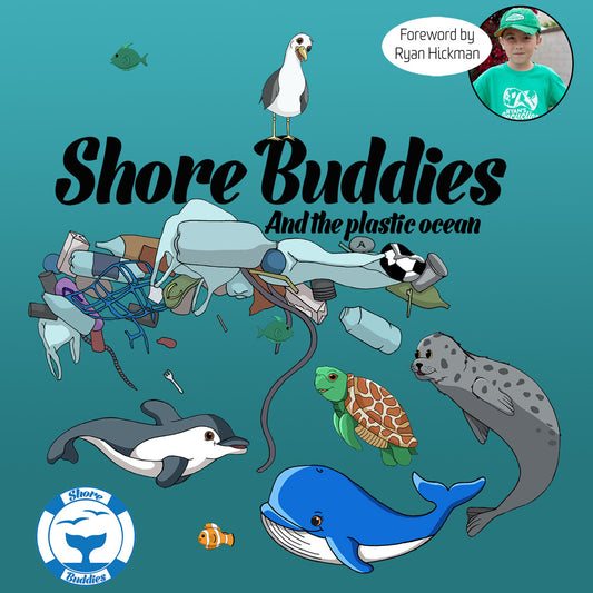 Shore Buddies And the plastic ocean book cover with illustrated ocean animals, plastic waste, and foreword by Ryan Hickman