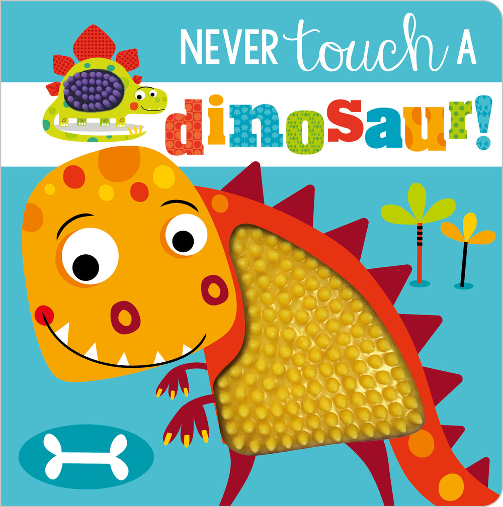 Never Touch a Dinosaur! Sensory Board Book cover featuring a yellow dinosaur head with textured yellow bumpy belly panel, red spikes, and smiling expression on