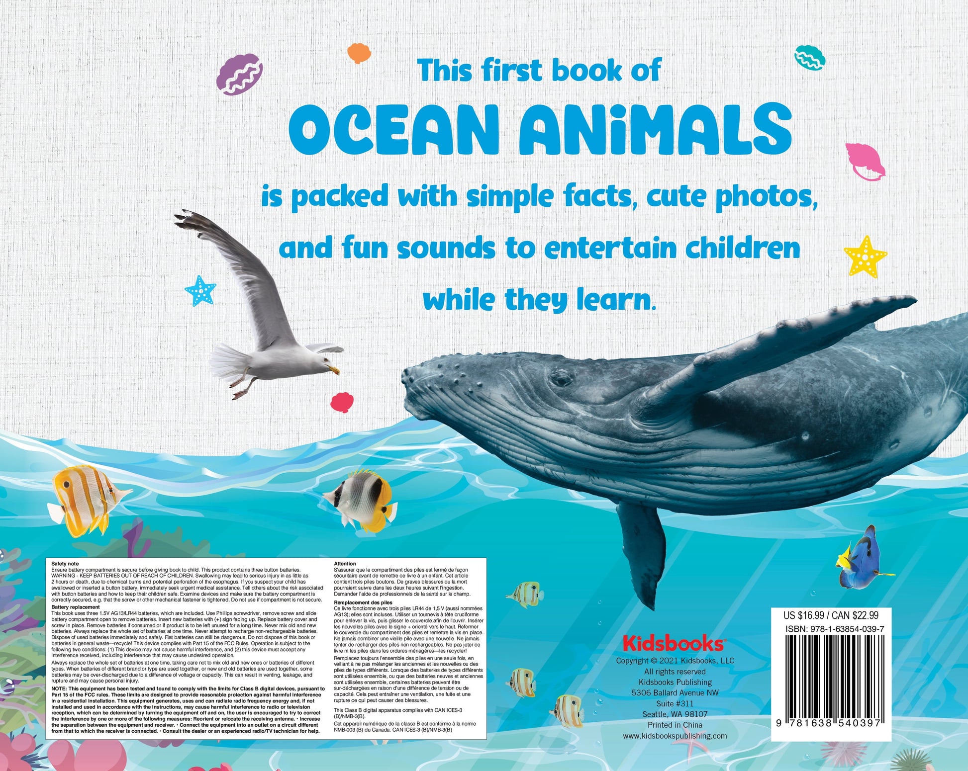 This first book of OCEAN ANIMALS is packed with simple facts, cute photos, and fun sounds to entertain children while they learn. Cover shows a whale, seagull,