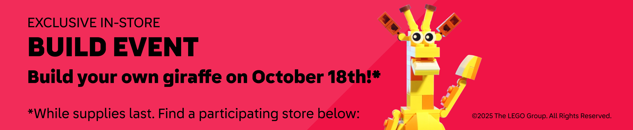 In store build event - build your own giraffe on October 18th - find a participating store below.