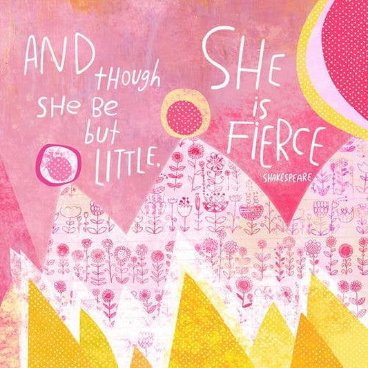 And though she be but little she is fierce Shakespeare quote on pink canvas with illustrated flowers and yellow triangular shapes
