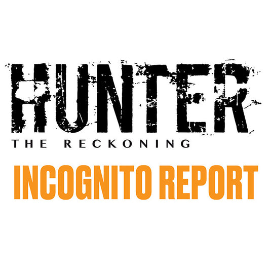 Hunter: The Reckoning Incognito Report book cover with black distressed text and orange subtitle